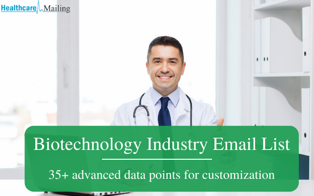  Biotechnology Industry Email Lists: A Must-Have for Your Marketing Campaigns