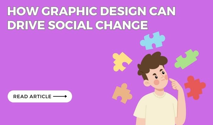  How Graphic Design Can Drive Social Change